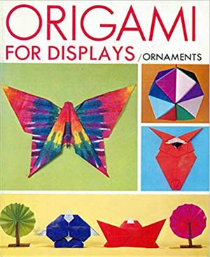 [Origami for Displays / Ornaments by Toshie Takahama]